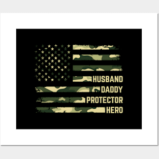 Husband Daddy Protector Hero Fathers Day Camo American Flag Posters and Art